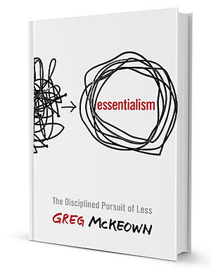 Essentialism by Greg McKeown