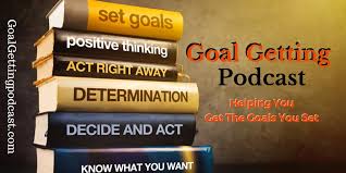 Goal Getting Podcast.jpg