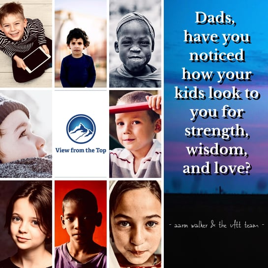 Dads, have you noticed how your kids look to you for strength, wisdom, and love_